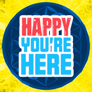 Happy You Are Here
