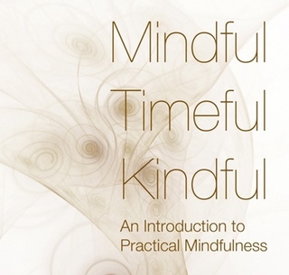 Mindful Timeful Kindful