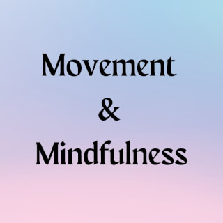 Movement and Mindfulness with Rachel