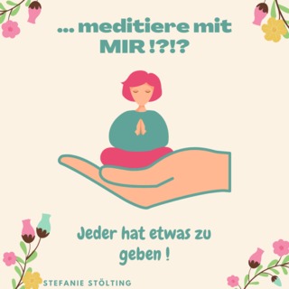 ... meditiere mit mir 💞